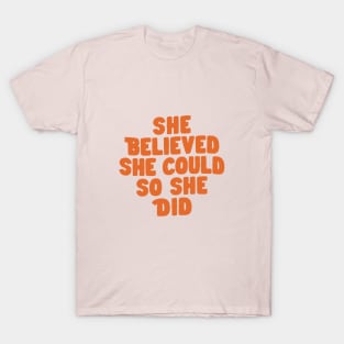 She Believed She Could So She Did in Peach Fuzz Pantone T-Shirt